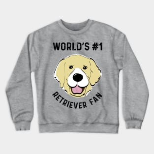 No 1 Golden Retriever Fan Retriever Dog Fan Crewneck Sweatshirt